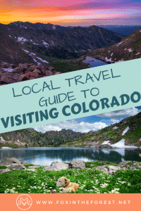 Visiting Colorado Like a Local: Travel Tips to Know Before You Go